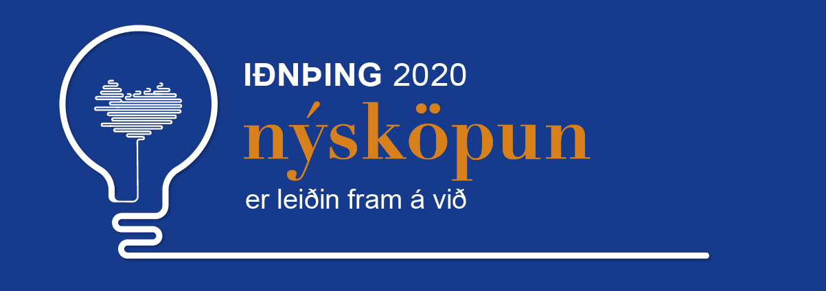 Nýsköpun er leiðin fram á við er yfirskrift Iðnþings 2020
