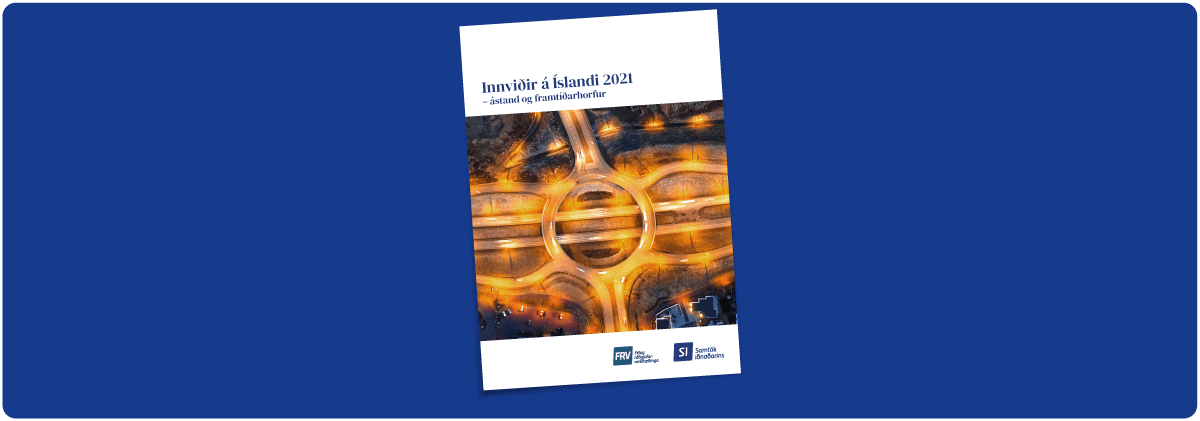 Skýrsla SI og FRV um ástand og framtíðarhorfur innviða á Íslandi